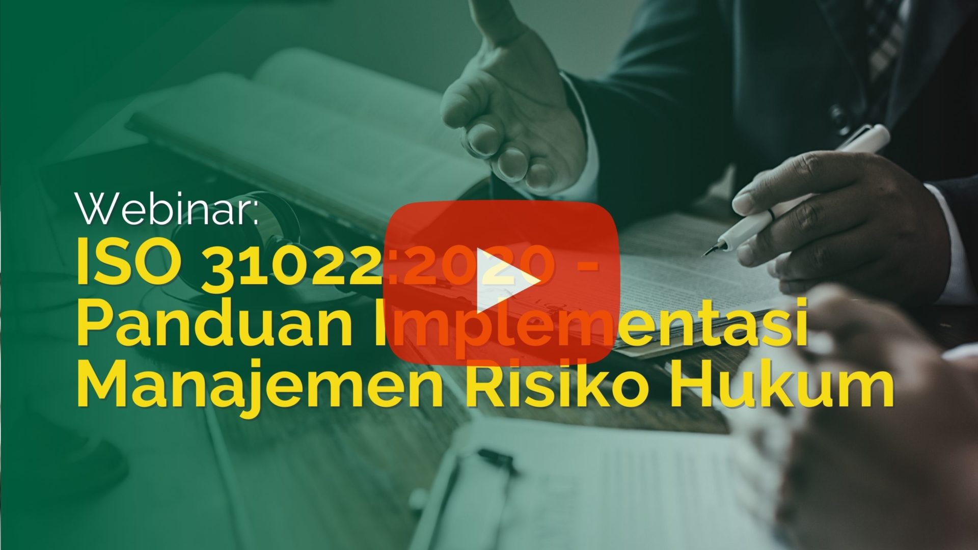 Webinar: ISO 31022:2020 – Panduan Implementasi Manajemen Risiko Hukum
