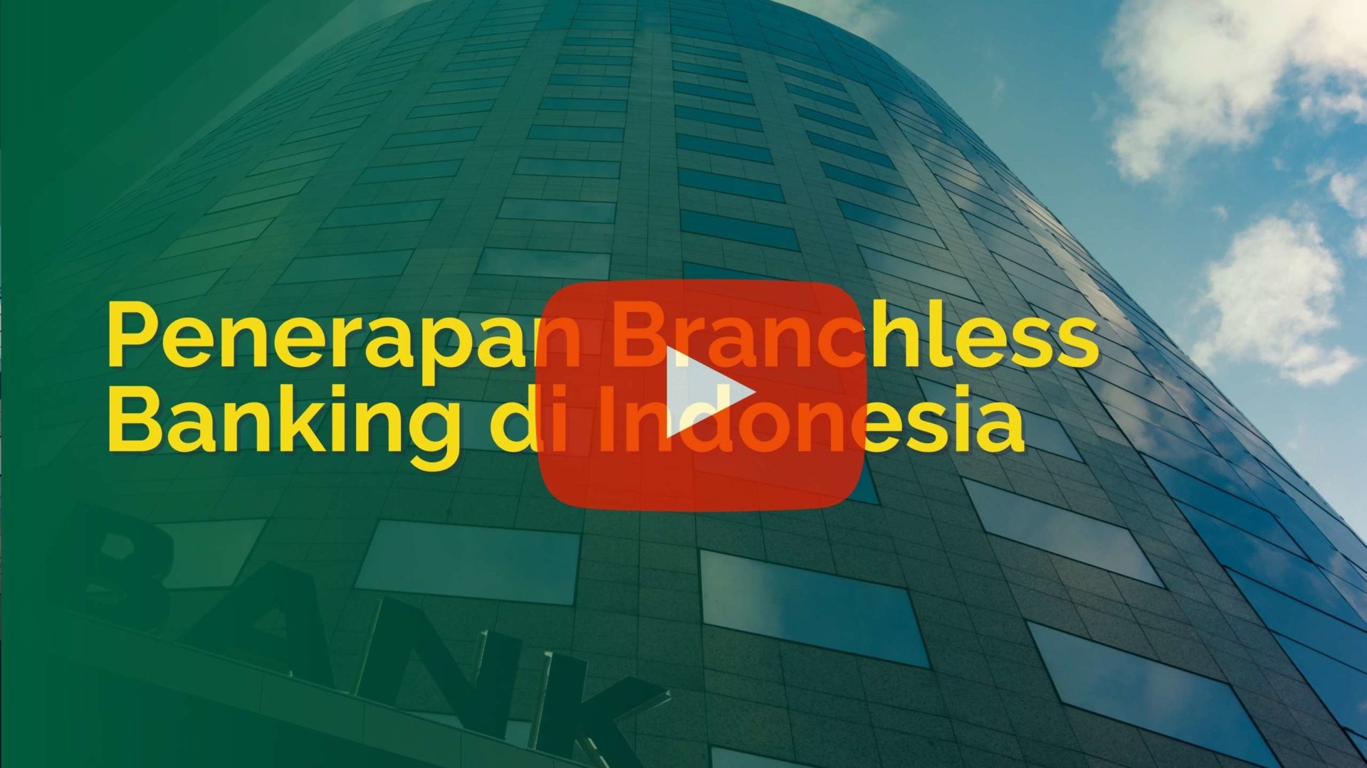 Penerapan Branchless Banking di Indonesia